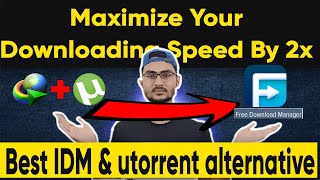 Free Download Manager (FDM) | Best Alternative of IDM & uTorrent | Boost Your Do