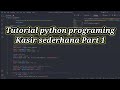 Aplikasi kasir sederhana dengan python program Part 1