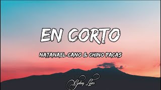 Natanael Cano & Chino Pacas - En Corto (LETRA) 🎵