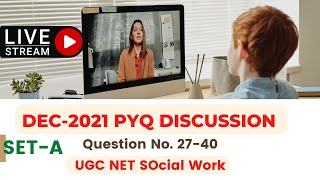 Question No (27-40) || SET-A_DEC-2021_PYQ Discussion ||  UGC NET || Social Work | C.P. Yadav