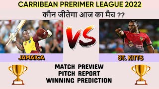 JAMAICA VS ST. KITTS MATCH PREVIEW & PREDICTION || JT VS SKNP MATCH REPORT || TODAY MATCH PREDICTION