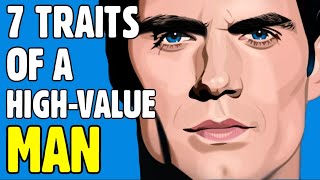 7 Traits Of A High Value Man