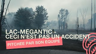 La série LAC-MÉGANTIC - CECI N'EST PAS UN ACCIDENT pitchée par son créateur Philippe Falardeau