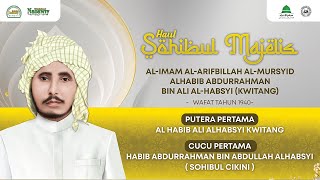 Haul Sohibul Majelis ke-84 Al-Imam Al-Arifbillah Al-Mursyid Alhabib Abdurrahman Bin Ali Al-Habsyi