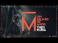 Theo Rubia - Um Milhão de Anos (Clipe Oficial)