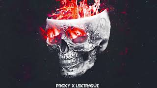 Proxy x Lektrique - Break Your Skull EP