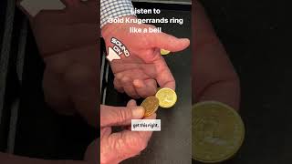 Ringing gold Krugerrands like a bell (DO NOT ATTEMPT)