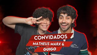 MATHEUS MARX & GUIGO | Desencontros #43