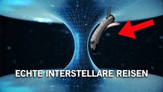 ECHTE Möglichkeiten für interstellares Reisen!