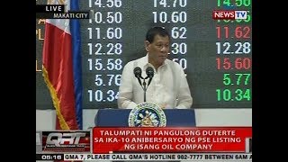 QRT: Talumpati ni Pangulong Duterte sa ika-10 anibersaryo ng PSE listing ng isang oil company