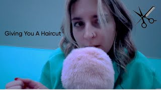 ASMR Giving You A Haircut (kinda)