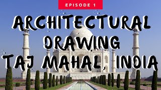 Architectural Drawing Taj Mahal - Yanshimashi