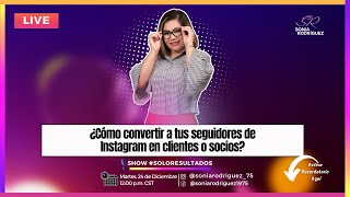 ¿Cómo convertir a tus seguidores de Instagram en clientes o socios?