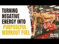 Transforming Negative Energy: Fuel Your Workouts with Purpose and Positive Momentum