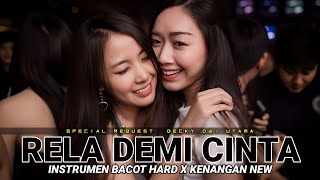 DUGEM RELA DEMI CINTA X KENANGAN NEW SPECIAL REQUEST DECKY DWI UTAMA TILLDROP 2024