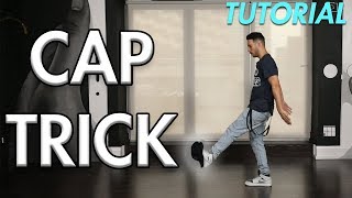 How to do a Cap Trick - Part 3 (Hip Hop Dance Moves Tutorial) | Mihran Kirakosian