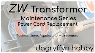 ZW Transformer Cord Replacement- Postwar Lionel ZW Maintenace Series