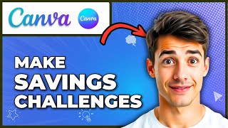 How To Make Saving Challenges In Canva (Easiest Way) (2026 Guide)