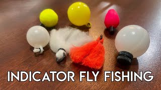 Indicator Fly Fishing | When \u0026 Where to Use