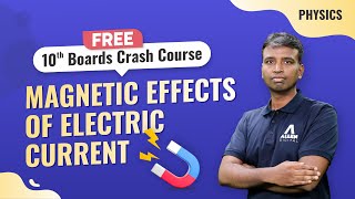 Magnetic Effects of Electric Current | Free 10th Board Crash Course | Physics Class 10th | ALLEN