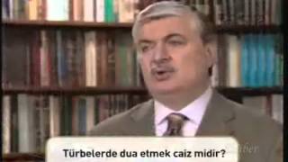 Faruk Beşer - Türbe ve Kabir Ziyareti ve Yanlışlar