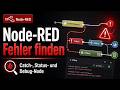 Finding Errors in Node-RED: Catch, Status, and Debug Nodes Explained Simply