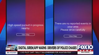 Digital Siren, app warns drivers of police chases