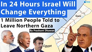 Israel tells 50% of Gaza Population to Get out in 24 hours | 10 Lakh People told to leave