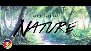 arutama - nature [tropical house] | NCS