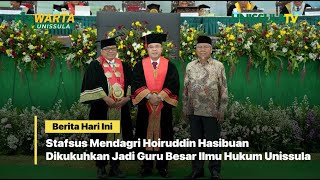 Stafsus Mendagri Hoiruddin Hasibuan Dikukuhkan Jadi Guru Besar Ilmu Hukum Unissula