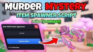 [💘] FULL TUTORIAL!! Item Spawner Murder Mystery 2 🌹 Script | KEYLESS | FEBRUARY 2026