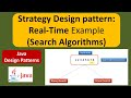 Strategy Design pattern: Real-Time Example (Search Algorithms)