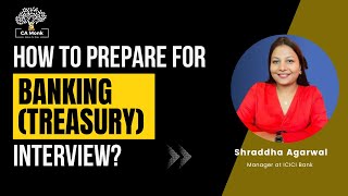 Mock Interview Practice for Banking Treasury | Big 4 Interview Questions for Banking Treasury