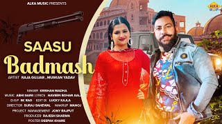 Saasu Badmash | #Raja Gujjar & Muskan Yadav | Krishan Madha | New Haryanvi Song 2023