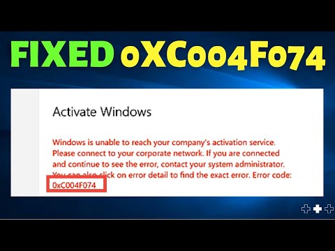 Fix: 0xC004F074 Error Solution to Fix 0xC004F074 Windows 10 Activation