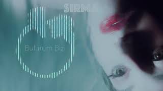 SIRMA - Bulurum Bizi