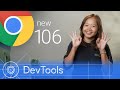 Chrome 106 - What’s New in DevTools