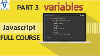 Javascript Full Course | javascript part 3 variables | JavaScript Tutorial's for begainners