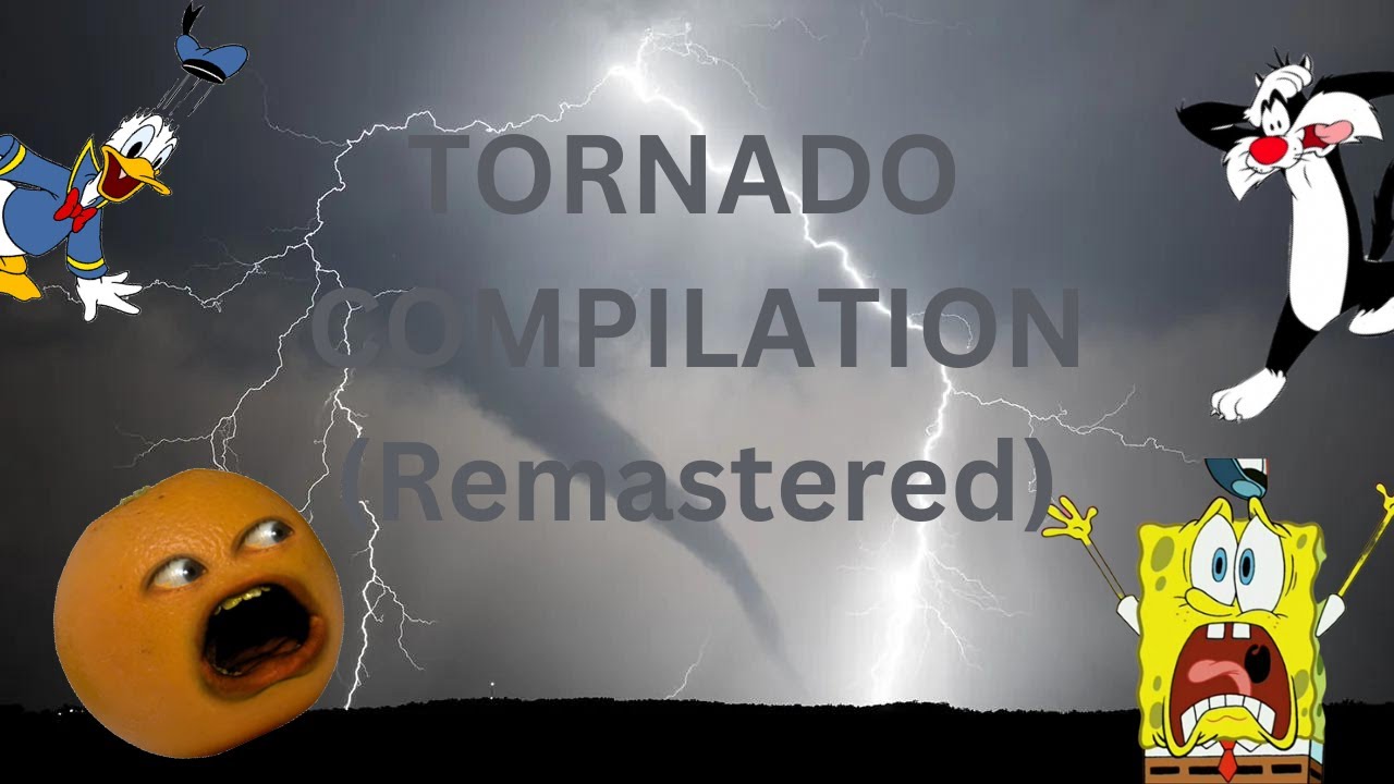 Tornado Compilation Remastered Youtube