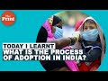 What is the process of adoption in India?