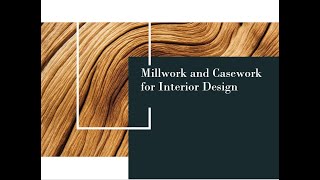 Millwork and Casework Lecture
