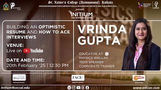 Building an Optimistic Resume and how to Ace Interviews Workshop by Vrinda Gupta