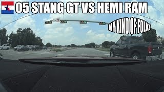 05 Stang GT VS HEMI RAM 1500