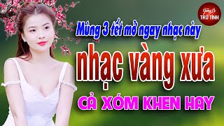 LK Nhạc Vàng Xưa Nghe Êm Tai Ru Ngủ Về Đêm - LK Nhạc Sống Rumba Hải Ngoại Còn Mãi Với Thời Gian