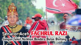 Senator Aceh Fachrul Razi Tegaskan‼️ Bendera Bulan Bintang, Bukan Lagi Bendera Separatis☑️