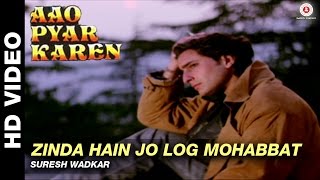 Zinda hain jo log mohabbat - Aao Pyaar Karen | Suresh Wadkar | Saif Ali Khan & Shilpa Shetty