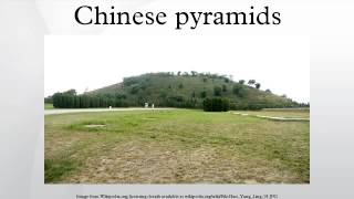 Chinese pyramids