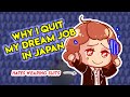 I quit my dream job in Japan