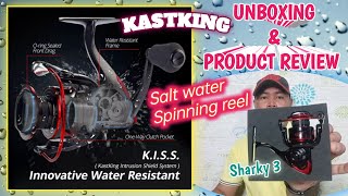 UNBOXING AND PRODUCT REVIEW OF KASTKING SHARKY 3 SPINNING FISHING REEL (INNOVATIVE WATER RESISTANT)