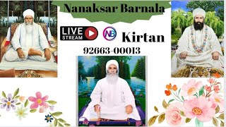 🔴 Live Nanaksar Barnala kirtan  02/02/25) ਧੰਨ ਧੰਨ ਬਾਬਾ ਨੰਦ ਸਿੰਘ ਜੀ, ਨਾਨਕਸਰ ਕੀਰਤਨ